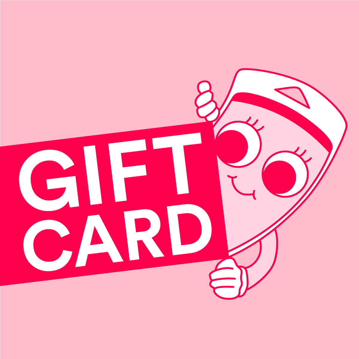 Cartoon slice of pizza holding a red card with bold white text reading "GIFT CARD" on a pink background.
